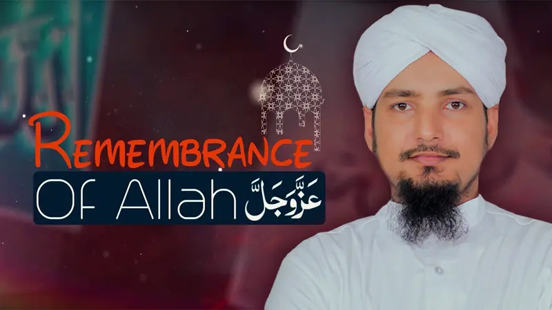 Remembrance of Allah عزوجل